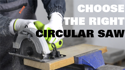 ¿De verdad sabes cómo elegir una sierra circular?