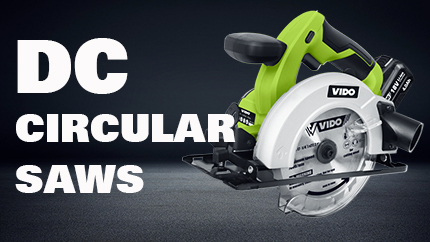 Introduction to the relevant knowledge of DC circular saws